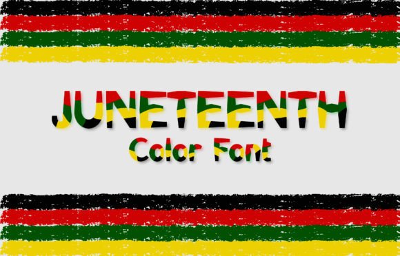 Celebrate Heritage: The Juneteenth Color Font