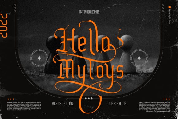 Hello Mytoys Blackletter: A Modern Dark Typeface